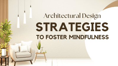 Architectural Strategies for Mental Well-Being