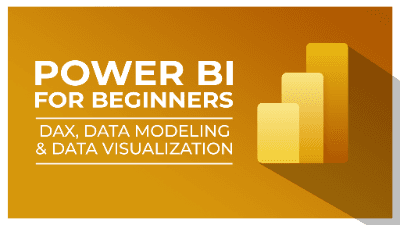 Power BI for Beginners: DAX, Data Modeling, & Visualization