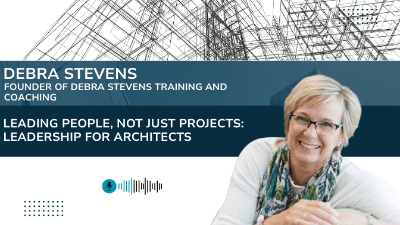 Leading People, Not Just Projects: Leadership for Architects