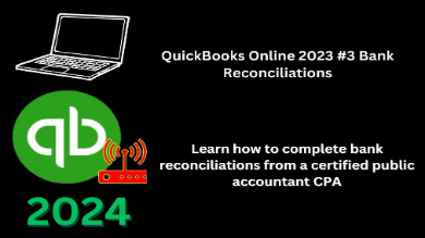 QuickBooks Online 2024 #3 Bank Reconciliations