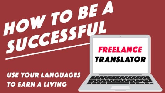 How to be a Successful Freelance Translator