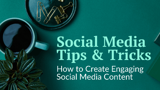 How to Create Engaging Social Media Marketing Content