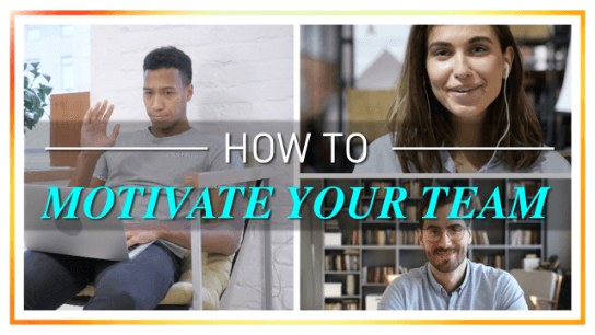 How to Motivate your Team