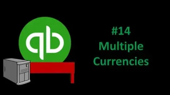 QuickBooks Desktop 2021 #14 Multiple Currencies Part 1