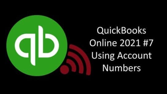 QuickBooks Online 2021 #7 Using Account Numbers