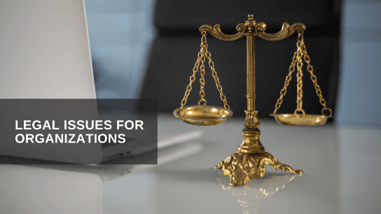 Legal Issues for Organizations