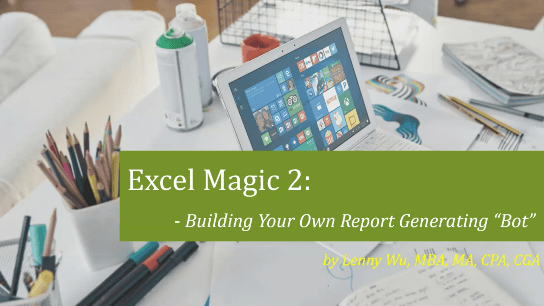 Excel Magic: Building Your Own Report Generating “Bot”