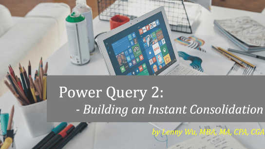 Power Query: Building an Instant Consolidation