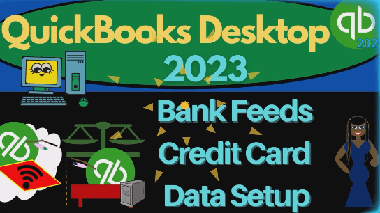 QuickBooks Desktop 2023 #6.4 Bank Feeds: Credit Cards