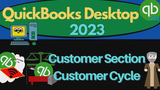 QuickBooks Desktop 2023 #1.2: Customer,  Sales, Receivable