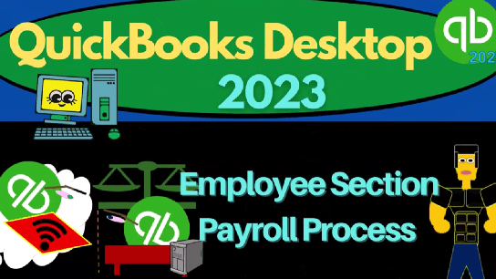 QuickBooks Desktop 2023 #1.4: Employee Cycle - Payroll Cycle