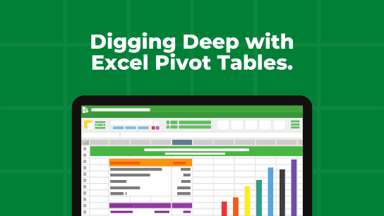 Digging Deep with Excel Pivot Tables