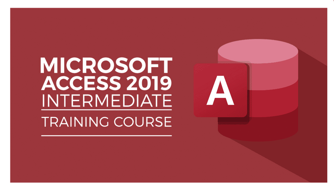 Access 2019 Intermediate Course