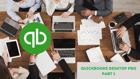 QuickBooks Pro Desktop - Part 1