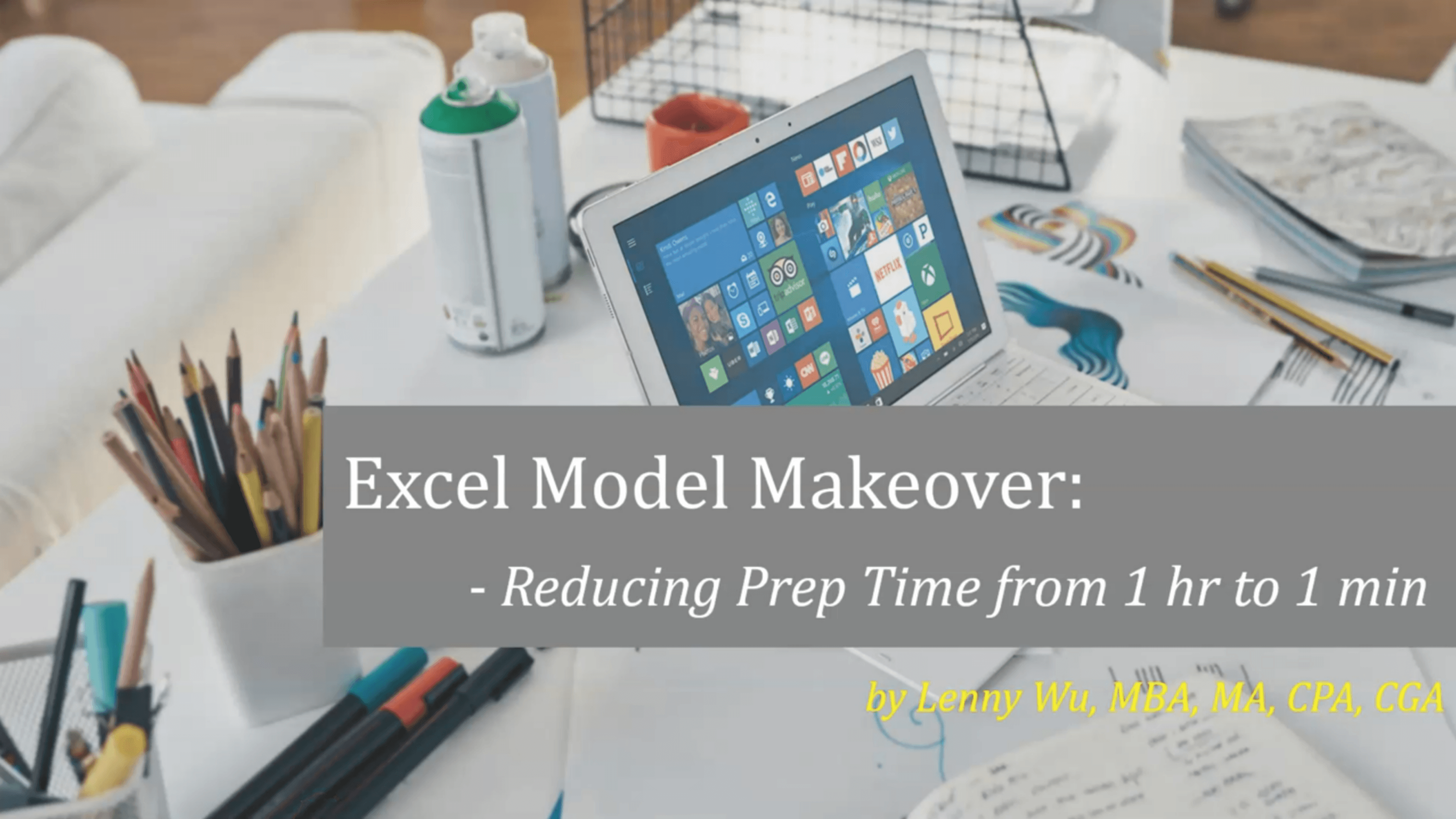 Excel Model Makeover: Reducing Prep Time from 1 hr to 1min