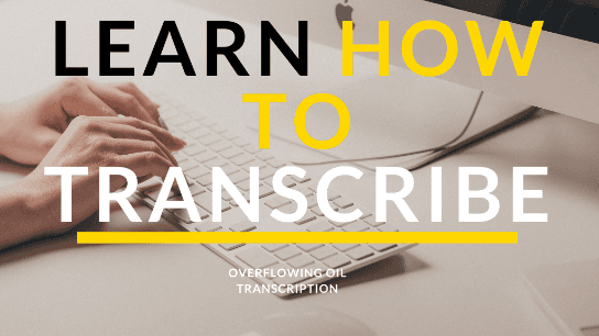 Learn How To Transcribe
