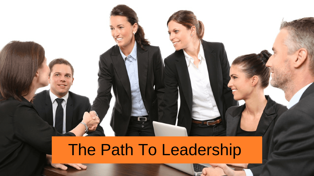 The Path To Leadership