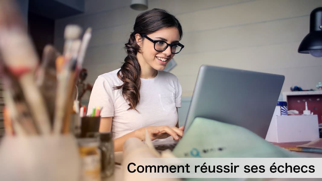 Comment Réussir Ses échecs