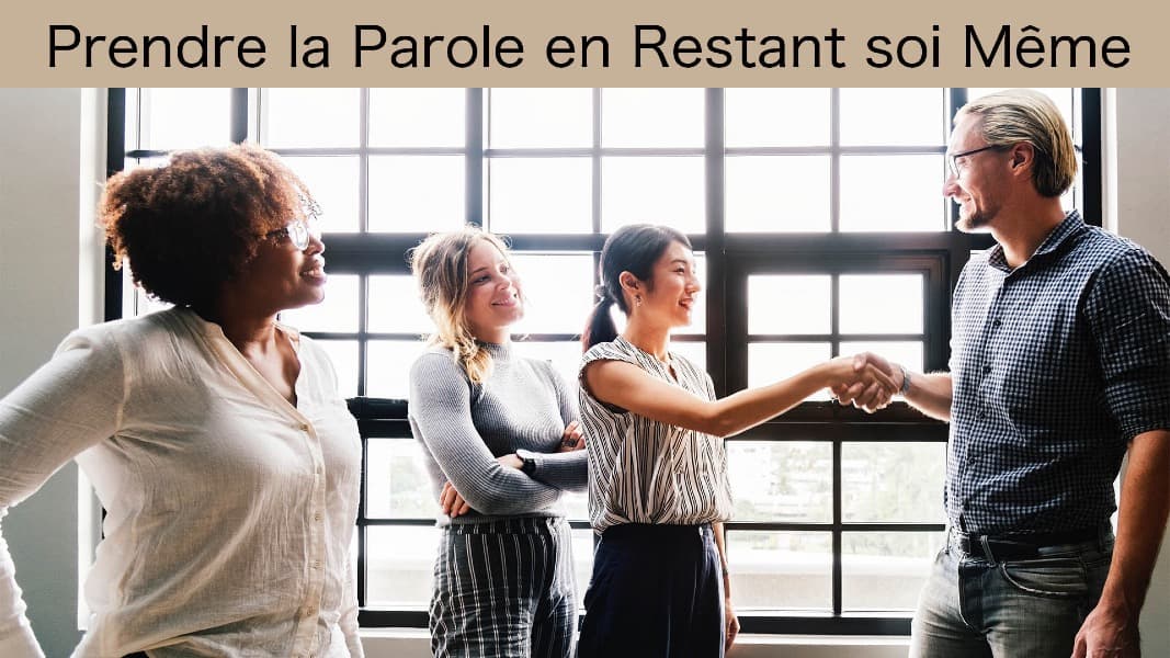 Prendre la Parole en Restant soi Même