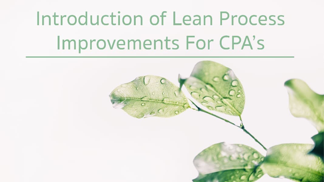 Introduction of Lean Process Improvements for CPA's