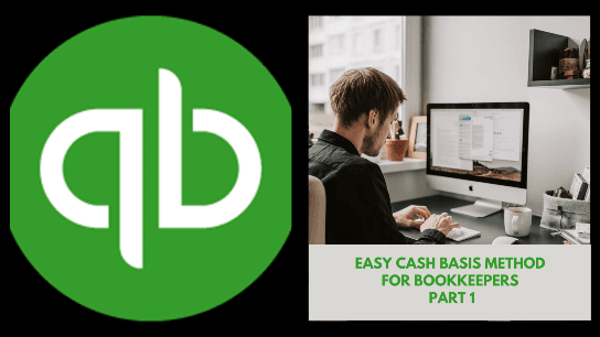 QuickBooks Desktop – Easy Cash Basis Method for Bookkeepers