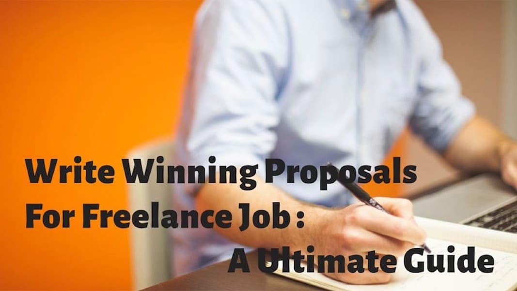 Write Winning Proposals For Freelance Job : A Ultimate Guide