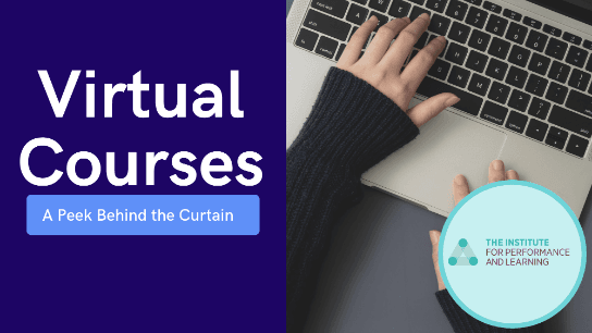 Virtual Courses: A Peek Behind the Curtain