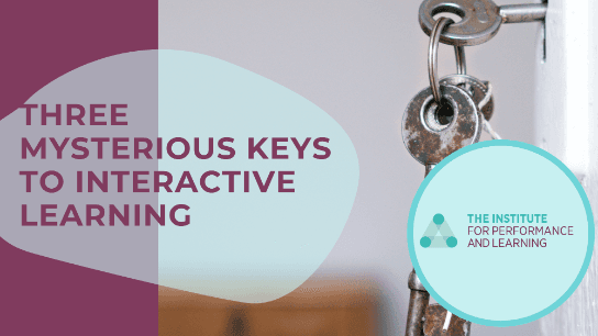 Three Mysterious Keys to Interactive Learning