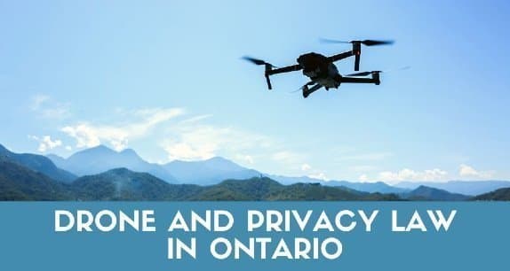 Drone and Privacy Law in Ontario