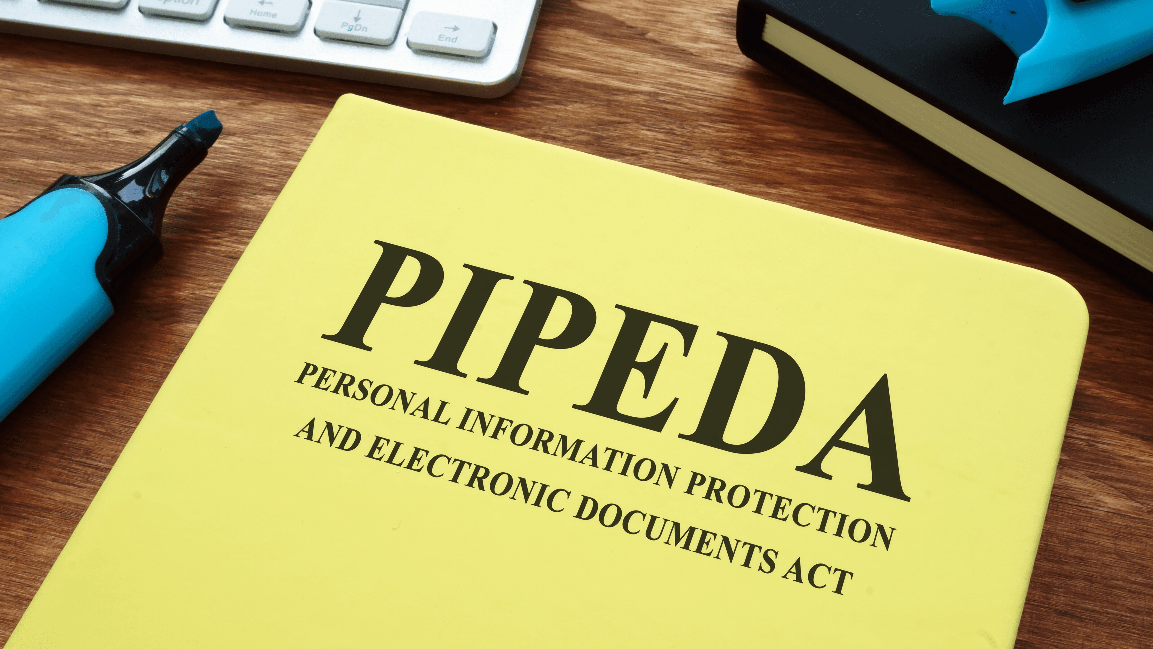Privacy Law: A Primer on PIPEDA