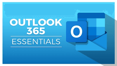 Microsoft Outlook 365 Essentials